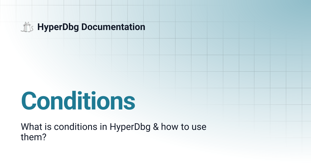 Conditions | HyperDbg Documentation