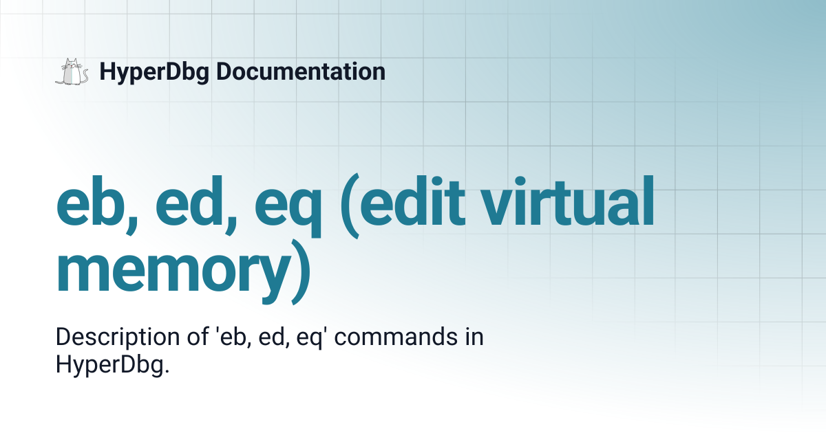 eb, ed, eq (edit virtual memory) | HyperDbg Documentation
