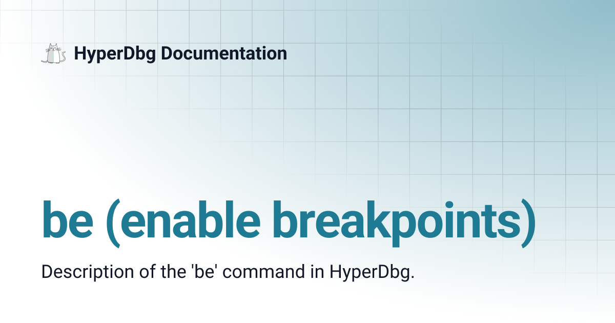 be (enable breakpoints) | HyperDbg Documentation