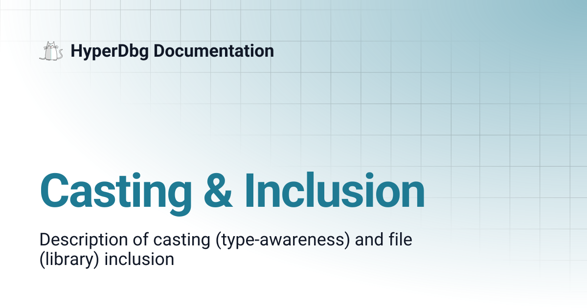 Casting & Inclusion | HyperDbg Documentation