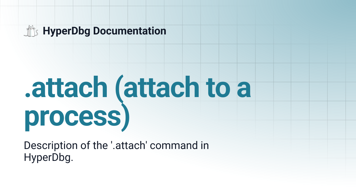 .attach (attach to a process) | HyperDbg Documentation